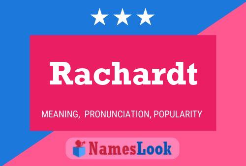 Rachardt Name Poster