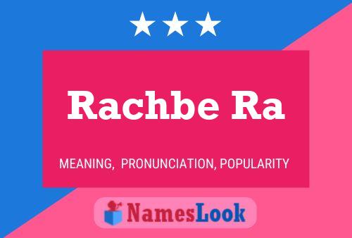 Rachbe Ra Name Poster