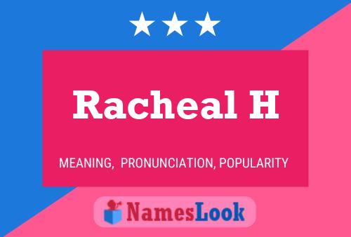 Racheal H Name Poster