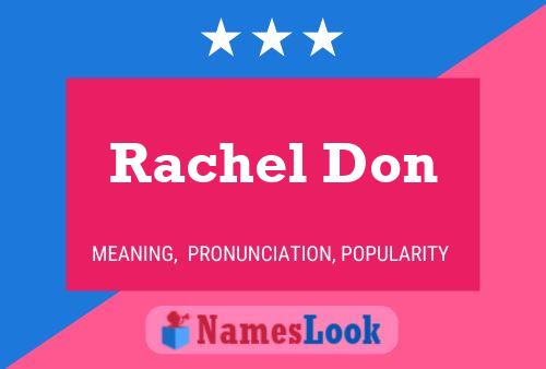 Rachel Don Name Poster