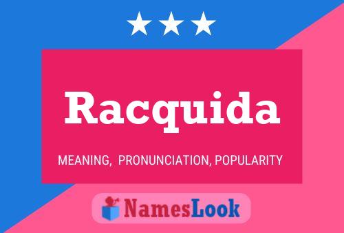 Racquida Name Poster