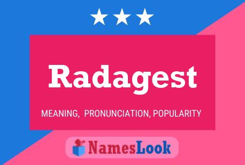 Radagest Name Poster