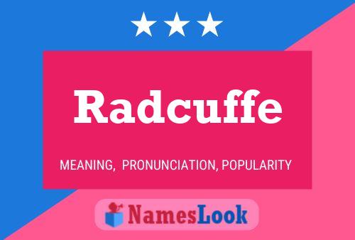 Radcuffe Name Poster