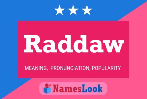 Raddaw Name Poster