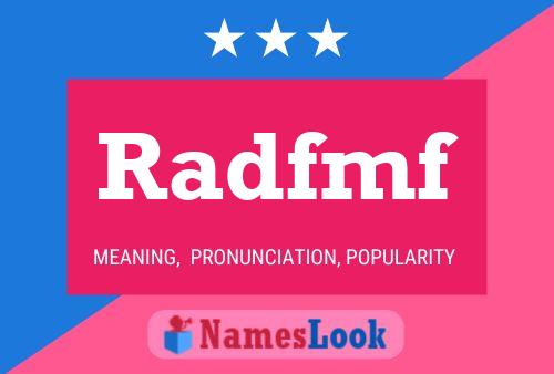 Radfmf Name Poster