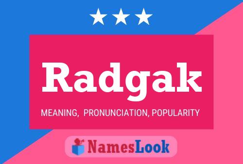 Radgak Name Poster