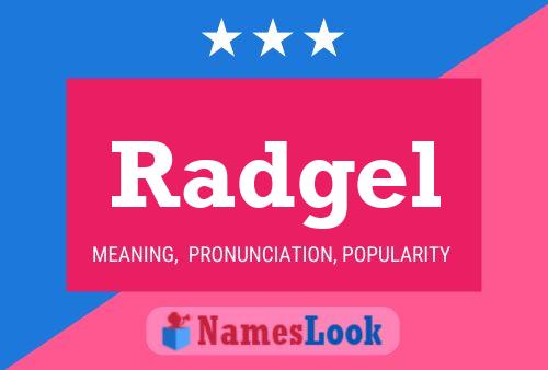 Radgel Name Poster