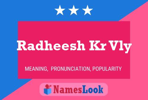 Radheesh Kr Vly Name Poster