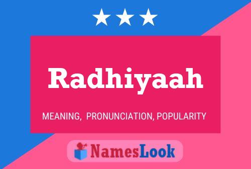 Radhiyaah Name Poster