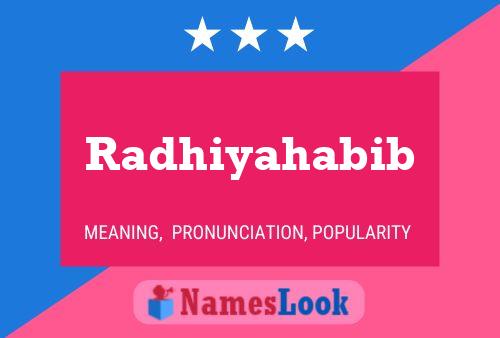 Radhiyahabib Name Poster