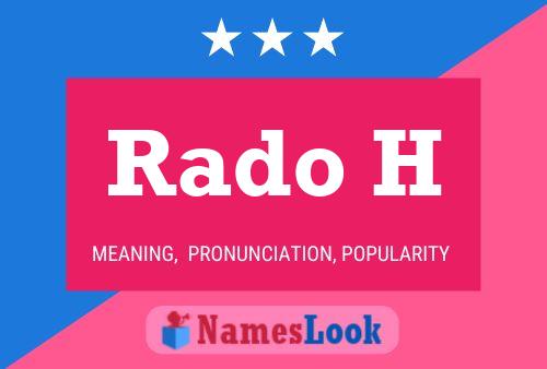 Rado H Name Poster