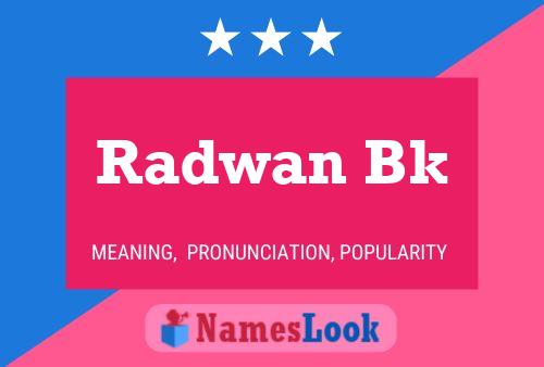 Radwan Bk Name Poster