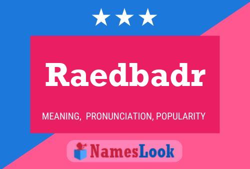 Raedbadr Name Poster