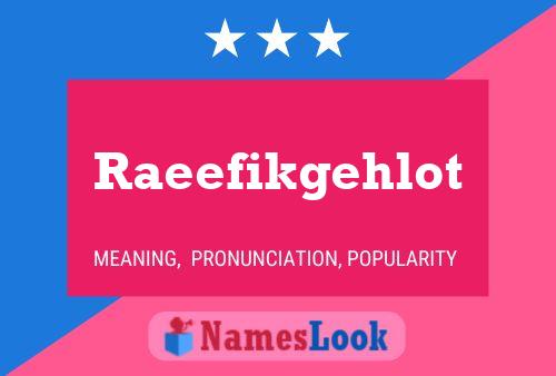 Raeefikgehlot Name Poster