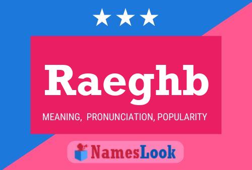 Raeghb Name Poster