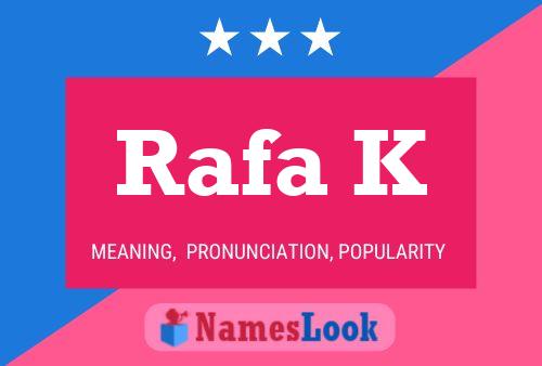 Rafa K Name Poster