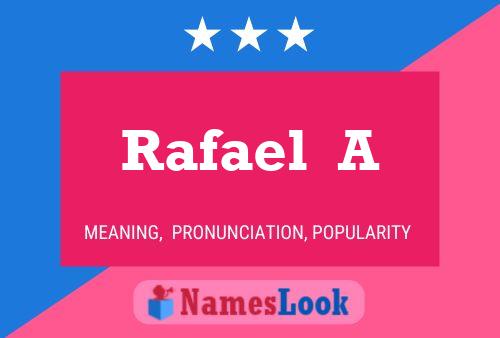 Rafael  A Name Poster