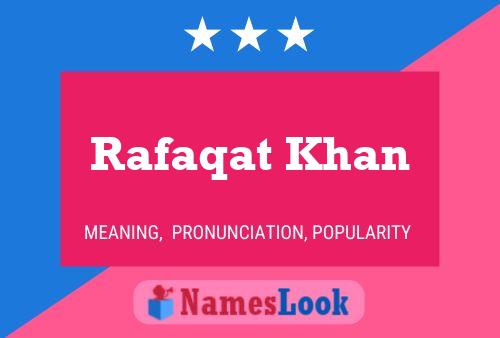 Rafaqat Khan Name Poster