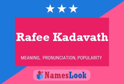 Rafee Kadavath Name Poster