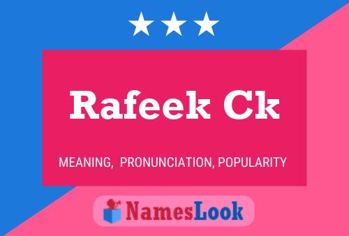 Rafeek Ck Name Poster