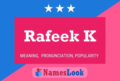 Rafeek K Name Poster