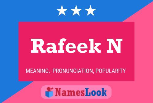 Rafeek N Name Poster