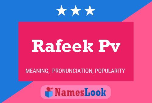 Rafeek Pv Name Poster