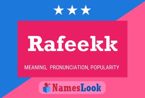 Rafeekk Name Poster