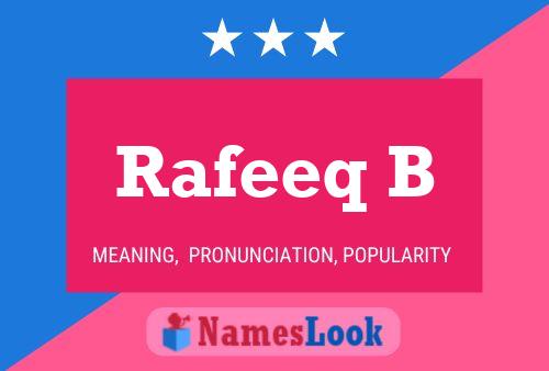 Rafeeq B Name Poster