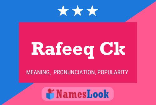 Rafeeq Ck Name Poster