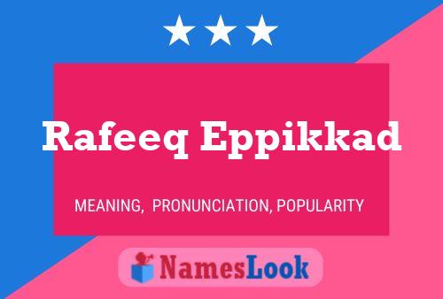 Rafeeq Eppikkad Name Poster