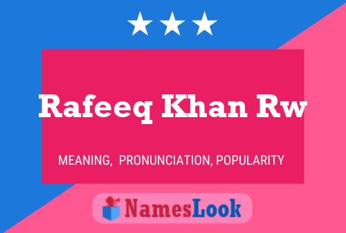 Rafeeq Khan Rw Name Poster