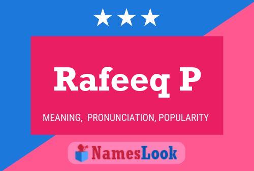 Rafeeq P Name Poster