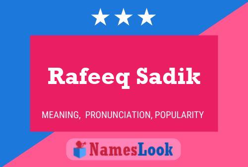 Rafeeq Sadik Name Poster