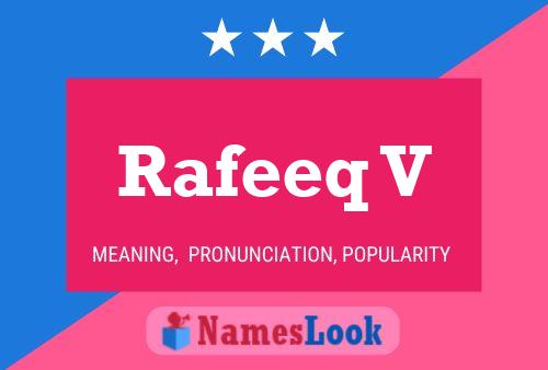 Rafeeq V Name Poster