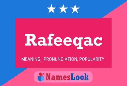 Rafeeqac Name Poster