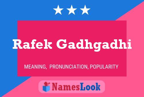 Rafek Gadhgadhi Name Poster