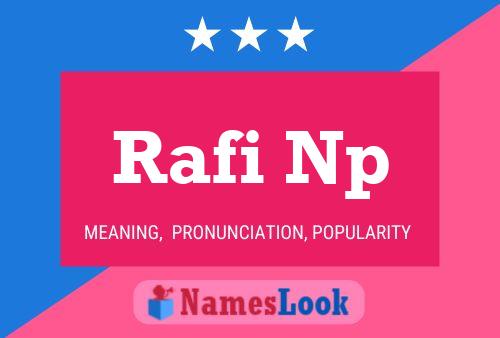 Rafi Np Name Poster