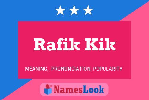 Rafik Kik Name Poster