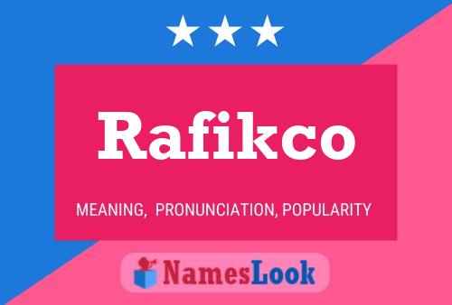 Rafikco Name Poster