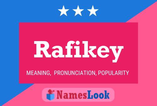 Rafikey Name Poster