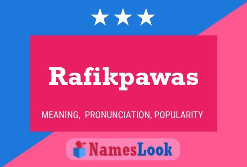 Rafikpawas Name Poster