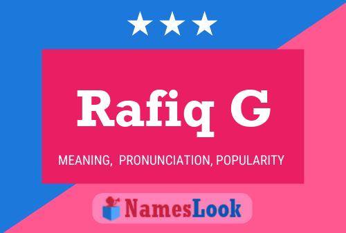 Rafiq G Name Poster