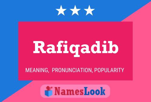 Rafiqadib Name Poster