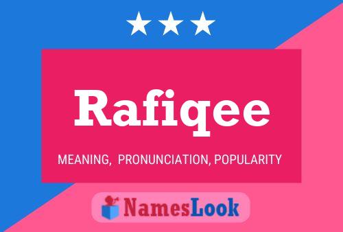 Rafiqee Name Poster