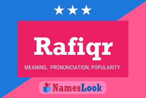 Rafiqr Name Poster