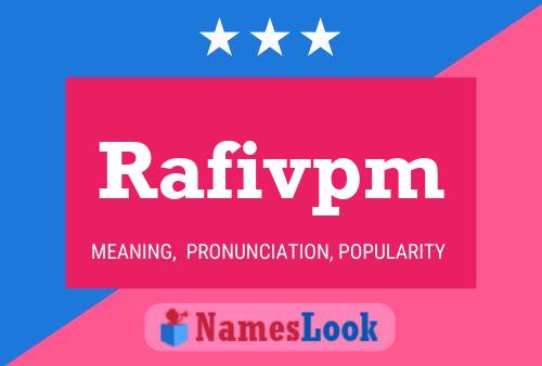 Rafivpm Name Poster