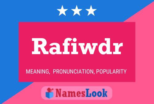 Rafiwdr Name Poster