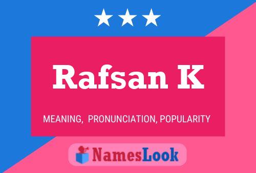 Rafsan K Name Poster