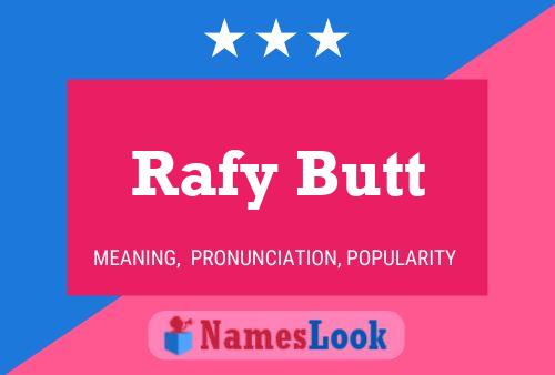 Rafy Butt Name Poster